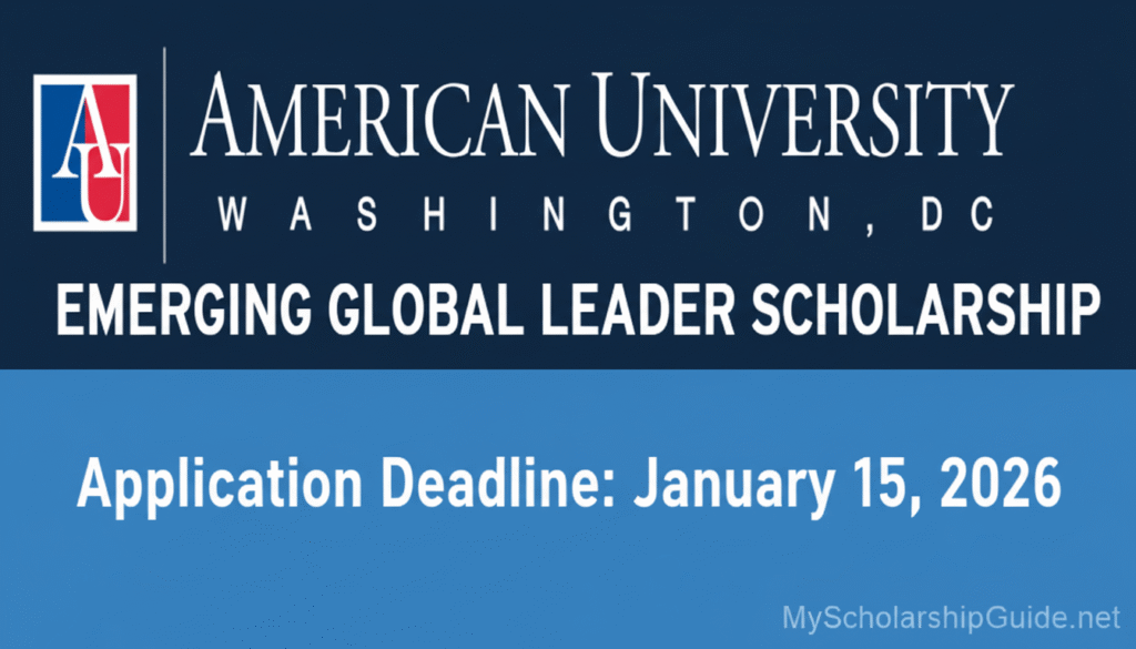 American University Emerging Global Leader Scholarship Opens for 2026, Offering Full-Ride to International Students